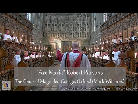 "Ave Maria" Robert Parsons | The Choir of Magdalen College, Oxford (Mark Williams)
