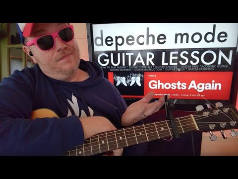 How To Play Ghosts Again - Depeche Mode Guitar Tutorial (Beginner Lesson!)