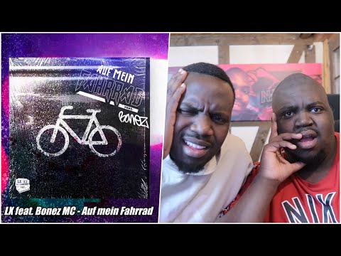 BLACKBROS REAGIEREN AUF: LX feat. Bonez MC - Auf mein Fahrrad