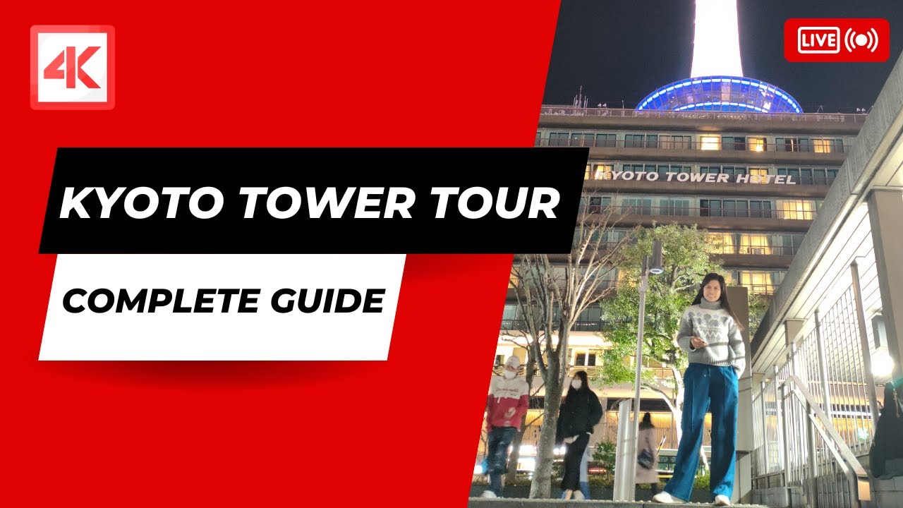 Kyoto Tower Tour - Complete Guide