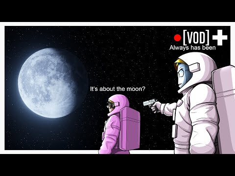 Wait... This Game Is About The Moon? [SMii7Y VOD]