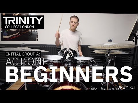 Initial Group A: 'Act One Beginners' - Chris Burgess (Trinity College London Drum Kit 2020-2023)