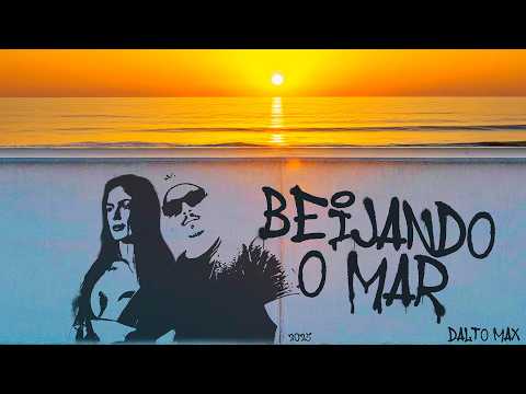 Dalto Max - Beijando o Mar (Clipe Oficial)