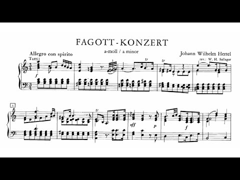 Johann Wilhelm Hertel: Bassoon Concerto in A Minor (17XX)