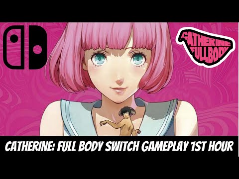 Catherine: Full Body Nintendo Switch Gameplay and Performance First Hour Playthrough (no commentary)