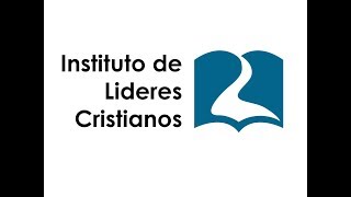 Instituto de Lideres Cristiano EN VIVO!