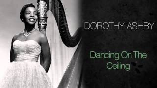 Dorothy Ashby - Dancing On The Ceiling