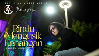 Download lagu Thomas Arya - Rindu Mengusik Kenangan mp3 Download lagu Thomas Arya - Rindu Mengusik Kenangan mp3