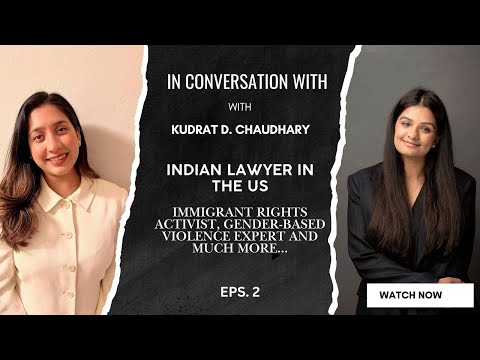 In Conversation with Kudrat Dutta Chaudhary | LLM from Tufts University | Indian Lawyer in USA