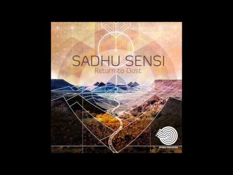 Sadhu Sensi - Return To Dust [Full Album]