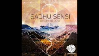Sadhu Sensi - Return To Dust | Full Album