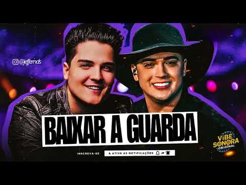 BAIXAR A GUARDA - Eric Land & Natanzinho Lima (VIBE SONORA ORIGINAL) - MÚSICA NOVA 