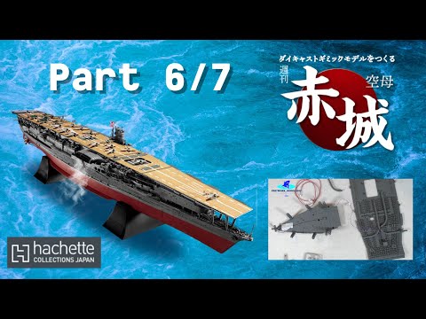 Hachette JP Aircraft Carrier AKAGI Part 6 & 7 - Rumpfteil und Ausbau des Flugdecks!