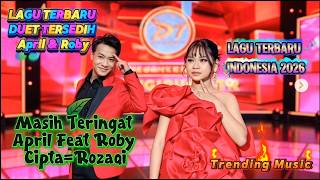 Download lagu Masih Teringat - April Feat Roby ( video music) Lagu Baru Indonesia 2026 mp3 Download lagu Masih Teringat - April Feat Roby ( video music) Lagu Baru Indonesia 2026 mp3