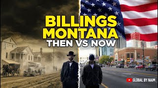 Billings Montana Explained | History, Economy, Culture & Life in Yellowstone Valley