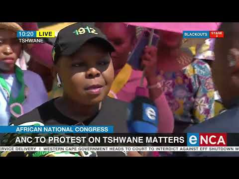 African National Congress ANC to protests on Tshwane matters