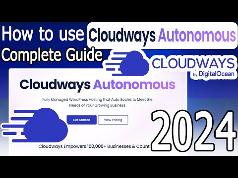 Best WordPress Hosting [ 2024 Update ] Cloudways Autonomous Fully Managed WordPress Hosting — video lesson thumbnail