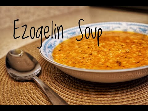 Ezogelin Soup - Turkish Recipe