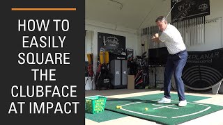 How to Easily Square the Clubface at Impact for Straighter golf shots.