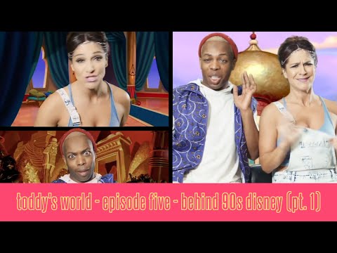 Toddy's World S2 - Ep 5 - Behind 90s Disney Pt. 1