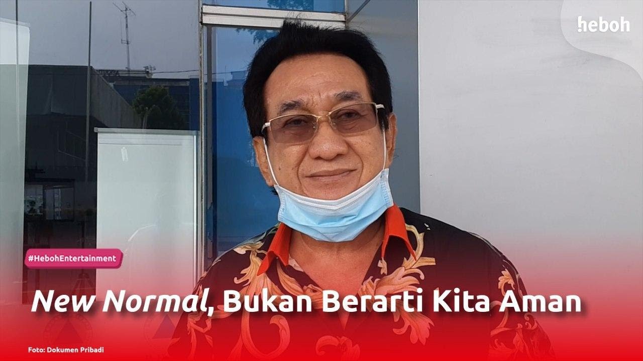 New Normal, Bukan Berarti Kita Aman