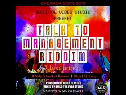 Lil Kerry - Manage - Talk To Management Riddim - Grenada Soca 2016 (Mid Tempo Soca)