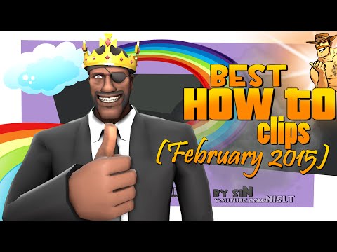 TF2: Best "How To" clips (February 2015 / Compilation) Video