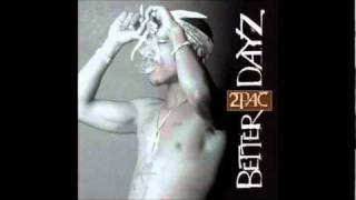 Thugz Mansion - 2Pac (Better Dayz)