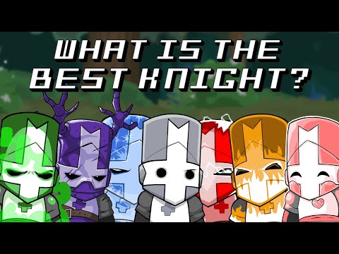 What is the Best Knight in Castle Crashers?