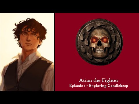 Atian the Fighter Baldur's Gate EE Playthrough Episode 1 - Exploring Candlekeep
