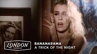 Bananarama - A Trick Of The Night (OFFICIAL MUSIC VIDEO)