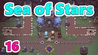 16【Sea of Stars】シーオブスターズ　苦悶岳
