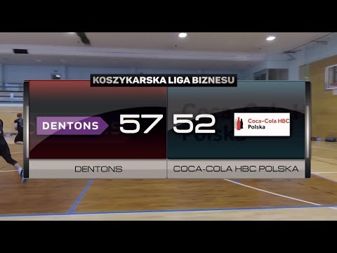 Dentons vs Coca-Cola HBC Polska - XV kolejka - I Liga Warszawa - Koszykarska Liga Biznesu