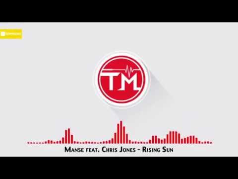 Manse Feat. Chris Jones - Rising Sun (Lyrics)