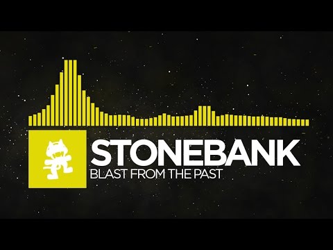 [Electro] - Stonebank - Blast from the Past [Monstercat Release]