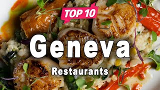 Top 10 Restaurants to Visit in Geneva | Switzerland - English