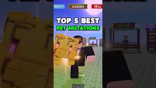 BEST Pet Mutations in Grow a Garden! #growagarden