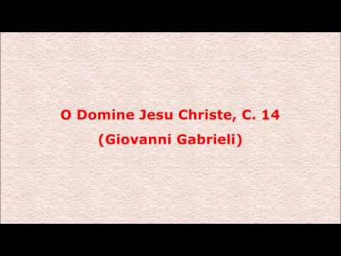 CFD 147 (7) - O Domine Jesu Christe, C. 14 (Giovanni Gabrieli)