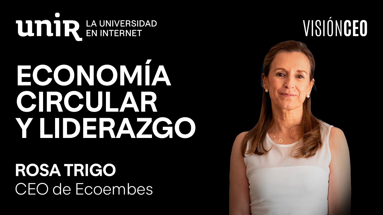 Ecoembes 🌿: Economía circular ♻️ y liderazgo, con Rosa Trigo | Visión CEO #30