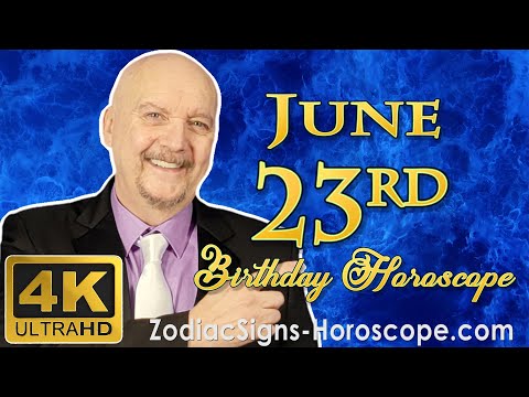 June 23 Zodiac Horoscope and Birthday Personality | June 23rd Birthday Personality, Career Horoscope