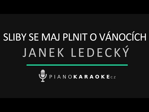 Janek Ledecký - Sliby se maj plnit o Vánocích | Piano Karaoke Instrumental