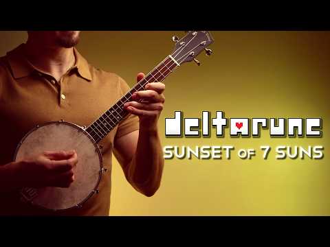 DELTARUNE - Sunset of 7 Suns