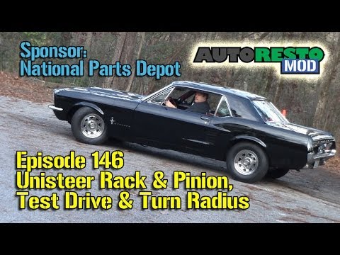 Unisteer Rack and Pinion,Test Drive, Turn Radius, Mustang, Cougar, Episode 146 Autorestomod