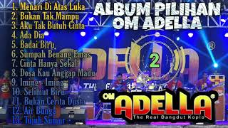 Download lagu Album Pilihan Musik Om Adella terbaru 2021... mp3