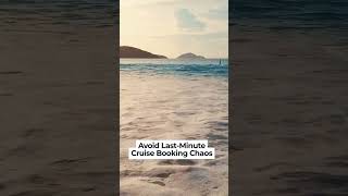 Avoid Cruise Planning Mistakes