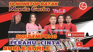 Download lagu 18 NONSTOP BATAK MANIS CERIA VOL3 mp3