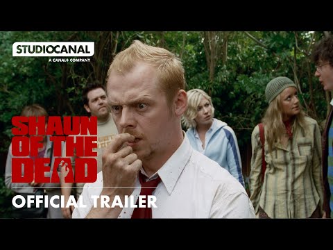 SHAUN OF THE DEAD | 20th Anniversary Official Trailer | STUDIOCANAL