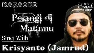 Download lagu PELANGI DI MATAMU - DUET KARAOKE BARENG KRISYANTO (JAMRUD) mp3
