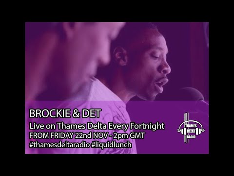 Deman Rockers Liquid Lunch with Brockie & Det - Thames Delta Radio