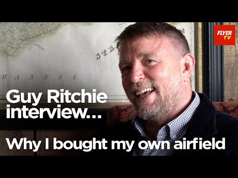 Why Guy Ritchie bought an airfield